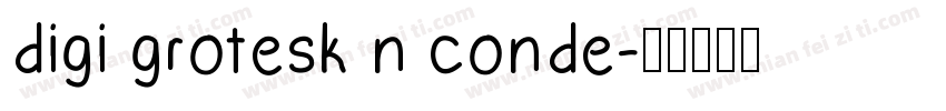 digi grotesk n conde字体转换